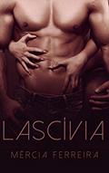 Ler Lascívia, do autor Mércia Ferreira