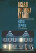 Ler O casal que mora ao lado, do autor Shari Lapena