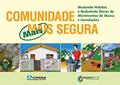 Ler Comunidade mais Segura mudando hábitos e reduzindo riscos de ...., do autor CPRM Ler Comunidade mais Segura mudando hábitos e reduzindo riscos de ...., do autor CPRM