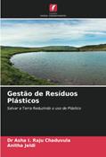 Ler Gestão de Resíduos Plásticos: Salvar a Terra Reduzindo o uso de Plástico, do autor Asha I. Raju Chaduvula; Anitha Jeldi Ler Gestão de Resíduos Plásticos: Salvar a Terra Reduzindo o uso de Plástico, do autor Asha I. Raju Chaduvula; Anitha Jeldi