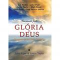 Ler Fascinado Pela Glória de Deus, do autor Justin Taylor Ler Fascinado Pela Glória de Deus, do autor Justin Taylor