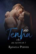 Ler Me Tenha (Livro 1), do autor Rafaela Perver Ler Me Tenha (Livro 1), do autor Rafaela Perver