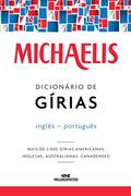 Ler Dicionário de gírias: inglês-português (Michaelis), do autor Mark G. Nash; Willians R. Ferreira