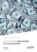 Ler O Guia Para Persuasão de Alocadores: Estratégias Para Levantar Capital de Alocadores Institucionais e Privados (Briefings de Gestão de Activos Livro 1), do autor Vasco Patricio