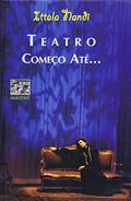 Ler Teatro começo até..., do autor ítala Nandi Ler Teatro começo até..., do autor ítala Nandi