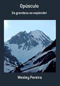 Ler Opusculo, do autor Wesley Pereira