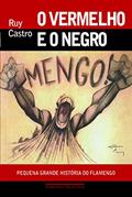 Ler O vermelho e o negro, do autor Ruy Castro Ler O vermelho e o negro, do autor Ruy Castro