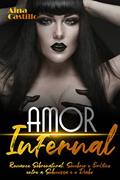 Ler Amor Infernal: Romance Sobrenatural Sombrio e Erótico entre a Submissa e o Diabo, do autor Aina Castillo Ler Amor Infernal: Romance Sobrenatural Sombrio e Erótico entre a Submissa e o Diabo, do autor Aina Castillo
