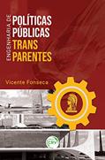 Ler Engenharia de políticas públicas transparentes, do autor Vicente Fonseca Ler Engenharia de políticas públicas transparentes, do autor Vicente Fonseca