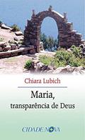 Ler Maria, transparência de Deus, do autor Chiara Lubich