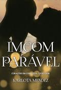 Ler Incomparável : Corações em conflitos 2, do autor Karlota Mendez Ler Incomparável : Corações em conflitos 2, do autor Karlota Mendez