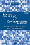 Ler Sensos Evolutivos e Contrassensos Regressivos: O Estudo Con, do autor Adriana Lopes Ler Sensos Evolutivos e Contrassensos Regressivos: O Estudo Con, do autor Adriana Lopes