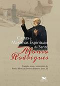 Ler Cartas e Máximas Espirituais de Santo Afonso Rodrigues, do autor Marcos Epifanio Barbosa Lima