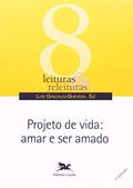 Ler Projeto de vida: Amar e ser amado: 8, do autor Luís González-Quevedo