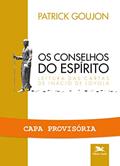 Ler Os conselhos do Espírito: Leitura das cartas de Inácio de Loyola, do autor Patrick Goujon