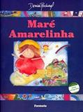 Ler Maré amarelinha, do autor Denise Rochael Ler Maré amarelinha, do autor Denise Rochael