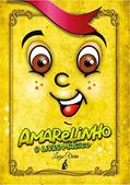 Ler Amarelinho : O livro mágico, do autor Luiza Vieira