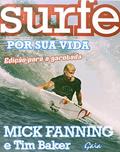 Ler Surfe por sua vida: edição para a garotada, do autor Mick Fanning; Tim Baker Ler Surfe por sua vida: edição para a garotada, do autor Mick Fanning; Tim Baker