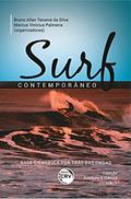 Ler Surf Contemporâneo: Base Científica Por Trás Das Ondas Coleção Aventura & Ciência - Volume 1, do autor Bruno Allan Teixeira da Silva; Marcus Vinícius Palmeira Ler Surf Contemporâneo: Base Científica Por Trás Das Ondas Coleção Aventura & Ciência - Volume 1, do autor Bruno Allan Teixeira da Silva; Marcus Vinícius Palmeira