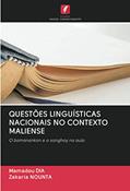 Ler QUESTÕES LINGUÍSTICAS NACIONAIS NO CONTEXTO MALIENSE: O bamanankan e o songhoy na aula, do autor Mamadou Dia; Zakaria Nounta Ler QUESTÕES LINGUÍSTICAS NACIONAIS NO CONTEXTO MALIENSE: O bamanankan e o songhoy na aula, do autor Mamadou Dia; Zakaria Nounta