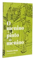 Ler O Menino e o Pinto do Menino, do autor Wander Piroli Ler O Menino e o Pinto do Menino, do autor Wander Piroli