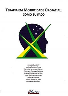 Terapia em Motricidade Orofacial. Como Eu Faço, do autor Melissa Picinato-pirola