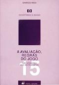 Ler A Avaliação, Regras do Jogo, do autor Charles Hadji