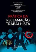 Ler Prática da Reclamação Trabalhista, do autor Jouberto Cavalvante; Francisco Ferreira Jorge Neto; Leticia Costa Mota