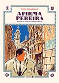 Ler Afirma Pereira, do autor Antonio Tabucchi; Pierre-Henry Gomont Ler Afirma Pereira, do autor Antonio Tabucchi; Pierre-Henry Gomont