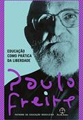 Ler Educação como prática da liberdade, do autor Paulo Freire Ler Educação como prática da liberdade, do autor Paulo Freire