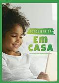 Ler Conscientiza em Casa: Atividades para Ensinar Educação Ambiental Brincando, do autor Fernanda Klauck; Fernanda Santarini; Lucas Fontes