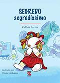 Ler Segredo segredíssimo, do autor Odívia Barros Ler Segredo segredíssimo, do autor Odívia Barros