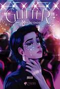 Ler GLITTER: MELODIA DO CAOS (VOL.1), do autor JULLS .