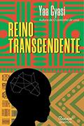 Ler Reino transcendente, do autor Yaa Gyasi Ler Reino transcendente, do autor Yaa Gyasi