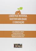Ler Logística Reversa, Sustentabilidade e Educação, do autor Joinhas Salun Ler Logística Reversa, Sustentabilidade e Educação, do autor Joinhas Salun