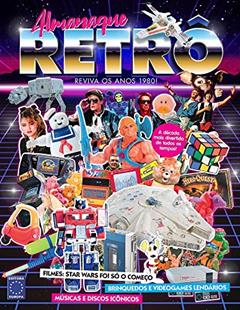 Almanaque Retrô - Reviva os anos 1980, do autor editora europa