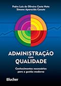 Ler Administração com Qualidade: Conhecimentos Necessários Para a Gestão Moderna, do autor Pedro Luiz de Oliveira Costa Neto; Simone Aparecida Canuto Ler Administração com Qualidade: Conhecimentos Necessários Para a Gestão Moderna, do autor Pedro Luiz de Oliveira Costa Neto; Simone Aparecida Canuto
