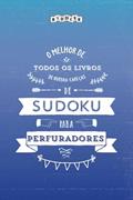 Ler O melhor de todos os livros de quebra-cabeças de Sudoku para perfuradores (Portuguese Edition), do autor Riddler Books Ler O melhor de todos os livros de quebra-cabeças de Sudoku para perfuradores (Portuguese Edition), do autor Riddler Books