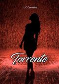 Ler TORRENTE, do autor L C CARNEIRO