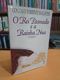 Ler O Rei Pasmado E A Rainha Nua, do autor Gonzalo Torrente Ballester
