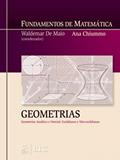 Ler Fundamentos de Matemática - Geometrias Analítica e Vetorial - Euclidianas e Não-euclidianas, do autor Chiummo; de Maio Ler Fundamentos de Matemática - Geometrias Analítica e Vetorial - Euclidianas e Não-euclidianas, do autor Chiummo; de Maio