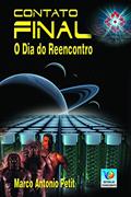 Ler Contato Final: O Dia Do Reencontro, do autor Marco Antonio Petit