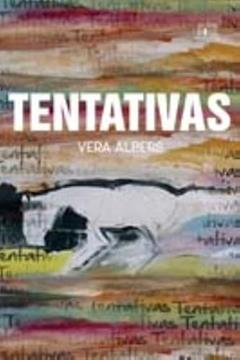 TENTATIVAS, do autor VERA ALBERS