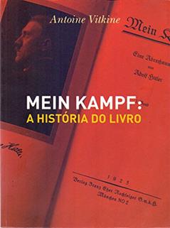 Mein Kampf: A história do Livro, do autor Antoine Vitkine