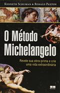 Ler O Método Michelangelo, do autor Kenneth Schuman; Ronald Paxton