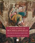 Ler A Arte Secreta de Michelangelo, do autor Gilson Barreto