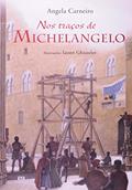 Ler Nos Traços de Michelangelo, do autor Angela Carneiro Ler Nos Traços de Michelangelo, do autor Angela Carneiro