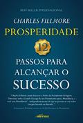 Ler Prosperidade: 12 passos para alcançar o sucesso, do autor Charles Fillmore