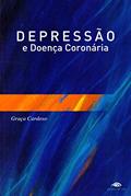 Ler Depressão e Doença Coronária, do autor Graça Cardoso Ler Depressão e Doença Coronária, do autor Graça Cardoso