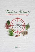Ler Produtos naturais no combate ao mosquito Aedes aegypti, do autor Veruska Cavalcanti Barros; Chistiane Mendes Feitosa Ler Produtos naturais no combate ao mosquito Aedes aegypti, do autor Veruska Cavalcanti Barros; Chistiane Mendes Feitosa